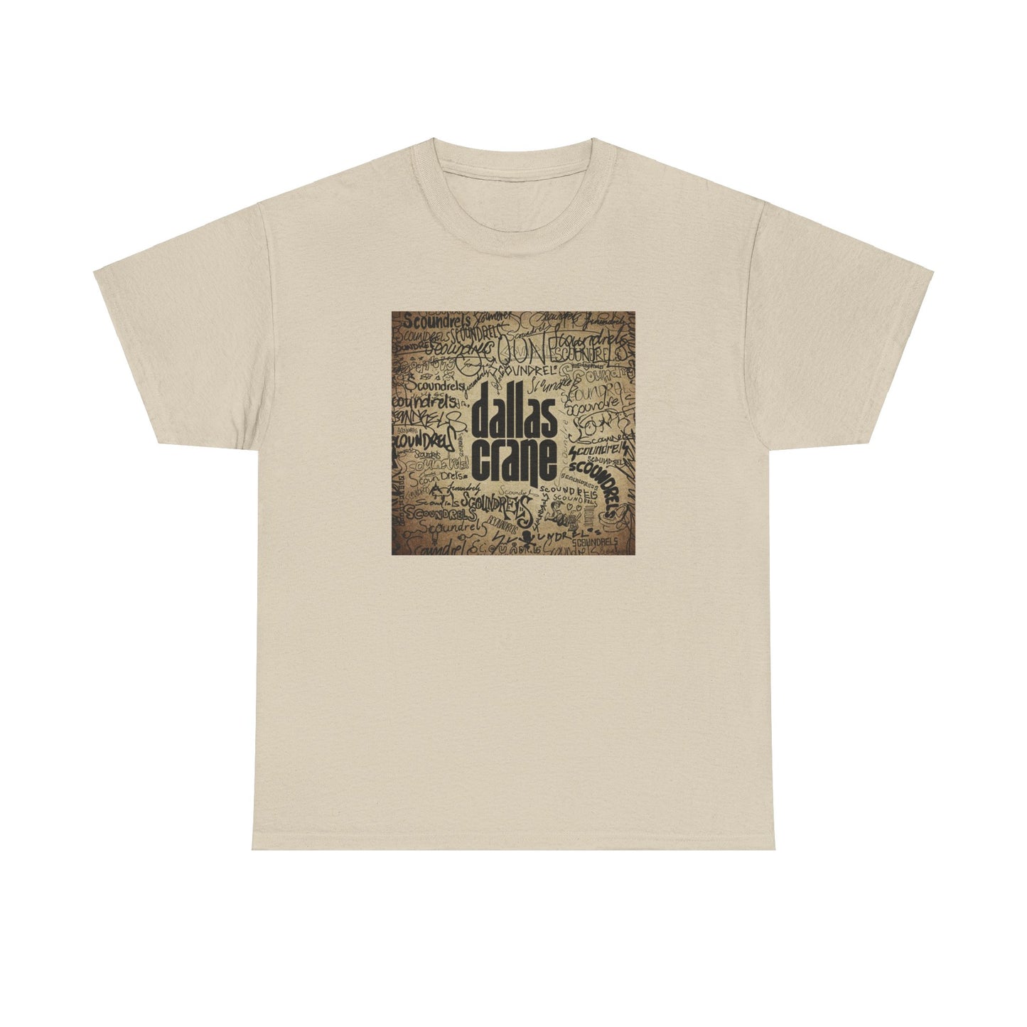 Dallas Crane - Scoundrels Unisex Heavy Cotton Tee