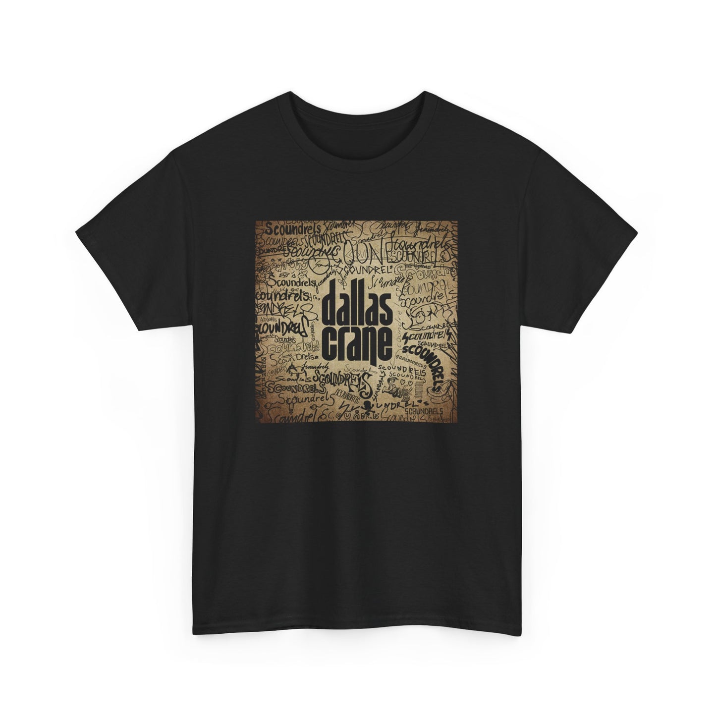 Dallas Crane - Scoundrels Unisex Heavy Cotton Tee
