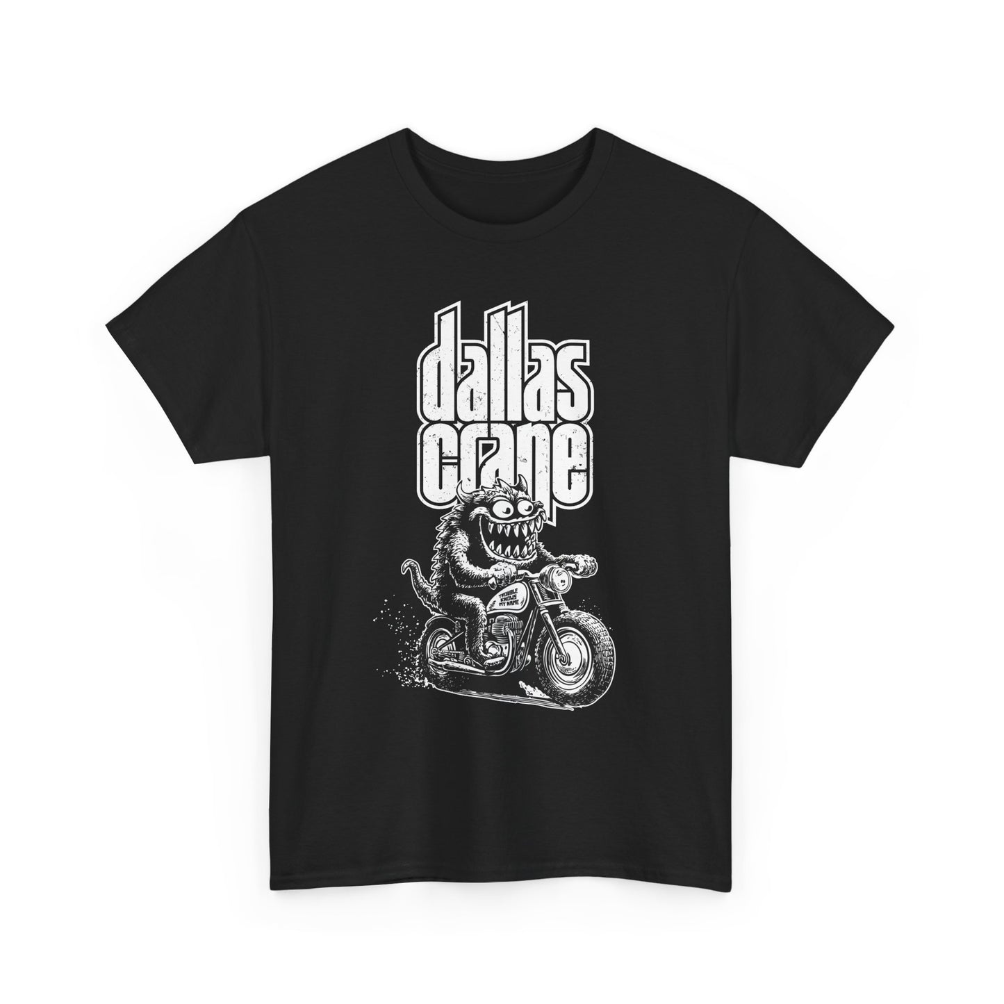 Dallas Crane - Trouble Knows My Name - Monster Tee, Fun Graphic T-Shirt, Casual Wear, Summer Style, Unique Apparel